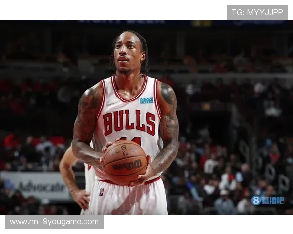 公牛外线命中率回升，德罗赞关键时刻发力，德罗赞先签后换加盟公牛